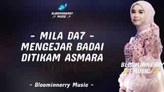 Download lagu Mila Da7 - Mengejar Badai x Ditikam Asmara Lirik Lagu Mengejar Badai x Ditikam Asmara versi Mila Da7 mp3 Download lagu Mila Da7 - Mengejar Badai x Ditikam Asmara Lirik Lagu Mengejar Badai x Ditikam Asmara versi Mila Da7 mp3