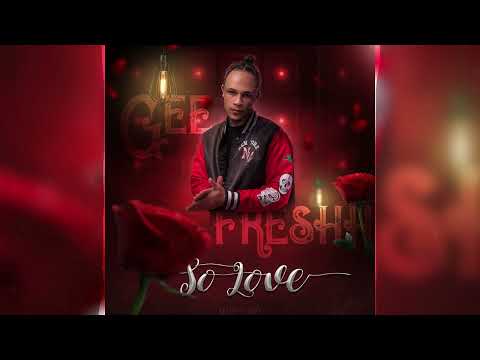 Gee Freshh - So Love feat Taylor Weedais