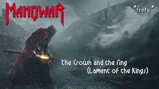 Manowar - The Crown and the Ring (Lament of the Kings)