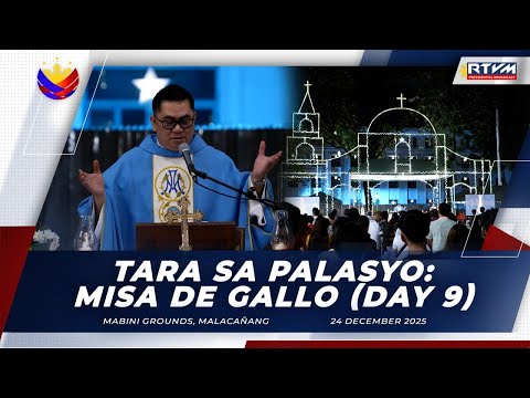 Tara sa Palasyo: Misa de Gallo (Day 9) 12/24/2025