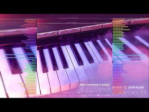 Mike Gudmann & Draze - Pjanoo (Official Audio)