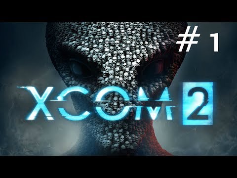 The Beginning of a lot of Bad Decisions | XCOM 2 | ep 1