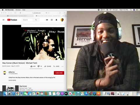 Stay Human (Album Version) - Michael Franti (Reaction)