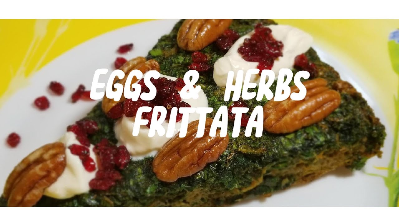 Eggs & Herbs Frittata (Koo Koo Sabzi a Persian Dish)
