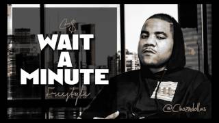 Choz-n Dollas - "Wait A Minute Freestyle" (Phresher Remix)