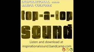 Top a Top Sound Jahfa Culture meets Inspirational Sound