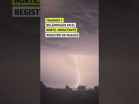 Truenos y relámpagos en el norte: Impactante registro en Huasco