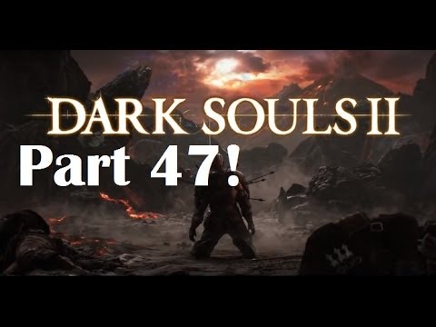 Let's Play Dark Souls 2 Blind Part 47 - Finding the Looking Glass Knight! (HD/PS3)