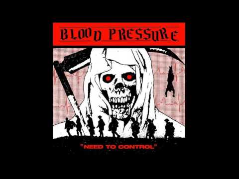 Blood Pressure ‎– Need To Control (full album)