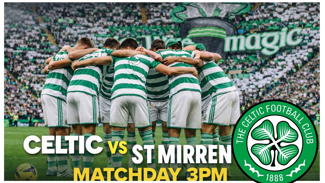 CELTIC VS ST MIRREN PREVIEW / ARAUJO HAS LEFT CELTIC / WELCOME BACK THE GREEN BRIGADE
