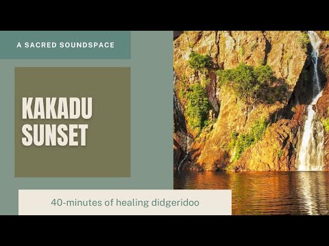 Kakadu Sunset: Healing Didgeridoo Soundscape
