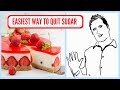 The EASIEST way to QUIT Sugar