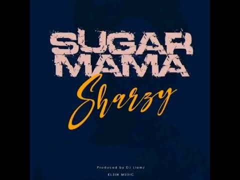 Sugar Mama - Sharzy