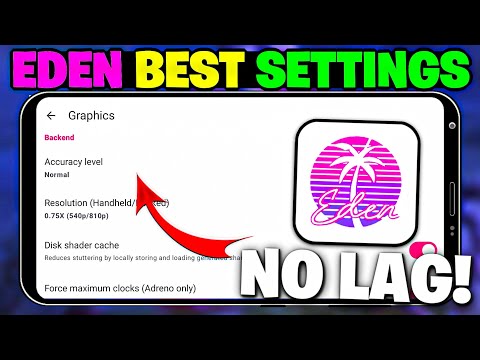 🔥 Eden Emulator Best Settings For All Android Phones | 60 FPS No Lag Settings for Eden Emulator