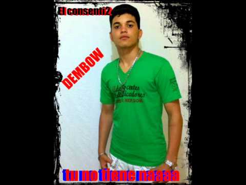 Dembow 2012 - tu no tiene na - el consenti2.wmv