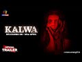 Kalwa | Official Trailer | Releasing On : 05th April | Exclusively On Atrangii App #newshow