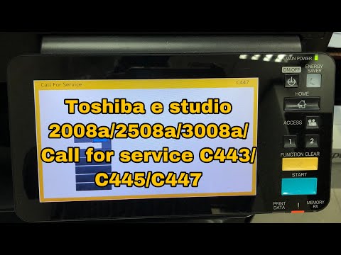 How to fix call for service C443/C445/C447 on Toshiba e studio 2008a/2508a/3008a