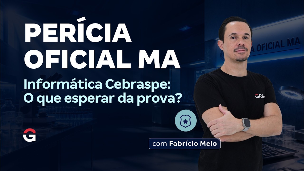 Concurso Perícia Oficial MA | Informática Cebraspe: O que esperar da prova?