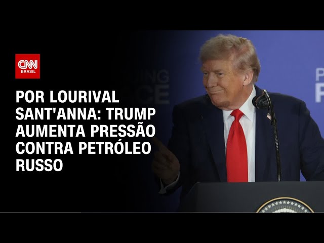 Análise: Donald Trump aumenta pressão contra petróleo russo | CNN PRIME TIME