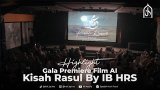 Download lagu [HIGHLIGHT] GALA PREMIERE PEMUTARAN FILM AI ALBUM SPESIAL KISAH RASUL KARYA IB HRS mp3