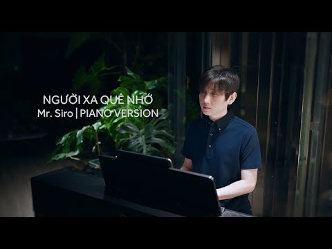 Người xa quê nhớ - Mr. Siro