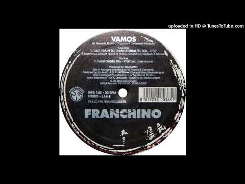 Franchino - Vamos (Last Train To Trancentral Mix)-1998