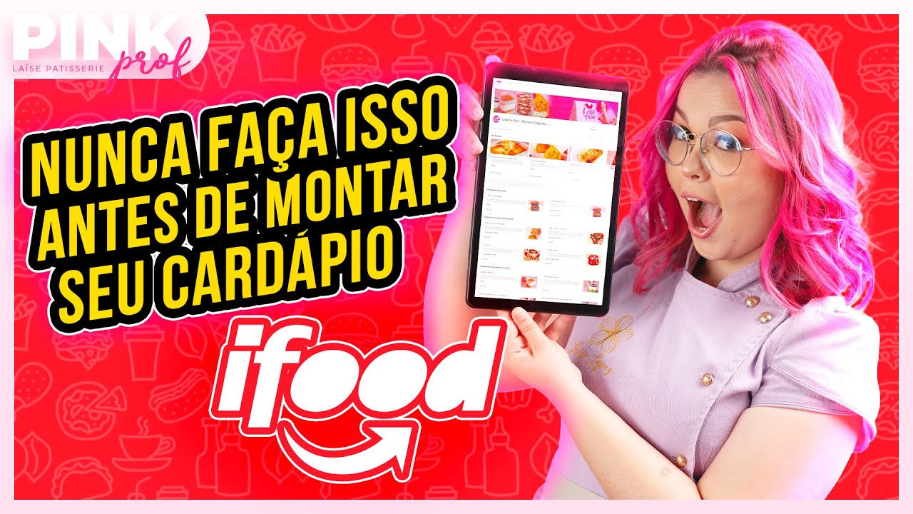 5 DICAS PARA MONTAR UM CARDÁPIO VENDEDOR NO IFOOD