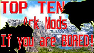 The Top 10 Mods if you