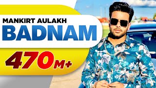 Badnam  Mankirt Aulakh Feat Dj Flow  Sukh Sanghera