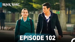 Download lagu Black Rose Episode 102 mp3