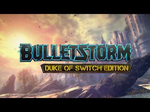 Bulletstorm: Duke of Switch Edition - Launch Trailer