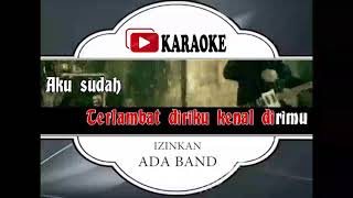 Download lagu Lagu Karaoke ADA BAND - IZINKAN (POP INDONESIA) |  Karaoke Musik Video mp3