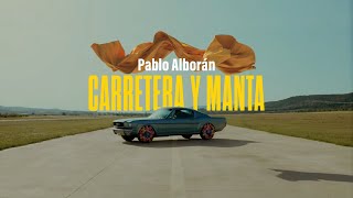Pablo Alborán - Carretera y manta (Videoclip Oficial)