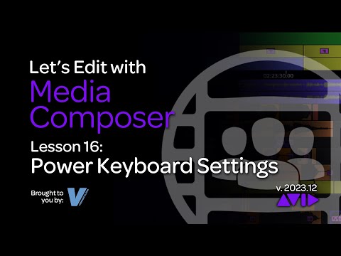 Let's Edit with Media Composer - Lesson 16 - Power Keyboard Shortcuts