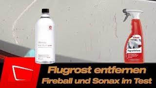 Fireball Iron Burn extra und Sonax Flugrostentferner im Test - Flugrost entfernen