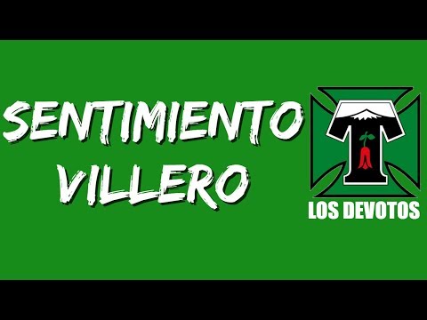 "Sentimiento villero" Barra: Los Devotos &bull; Club: Deportes Temuco