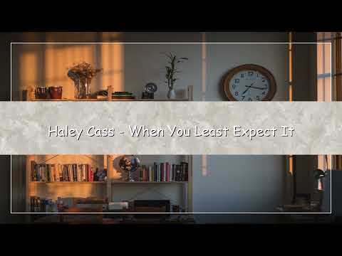 Haley Cass – When You Least Expect It (Audiobook) | English Audiobooks