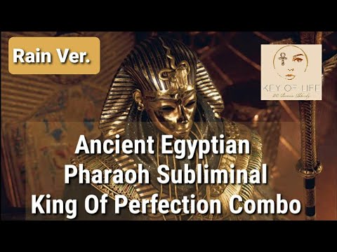 ❗EXTREMELY POWERFUL❗Egyptian Pharaoh Subliminal/ King Of Perfection Combo/ Wealth, Power/ Rain Ver.