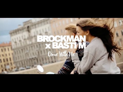 Brockman x Basti M - Come With Me (Official Video 4K)