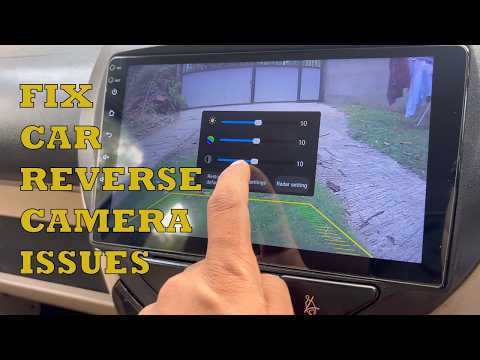 Part of a video titled Fix Reverse Camera Problems Easily | Common Issues & Solutions