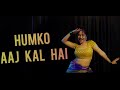 HUMKO AAJ KAL HAI Ft PRABHLEEN KNKFTT Student