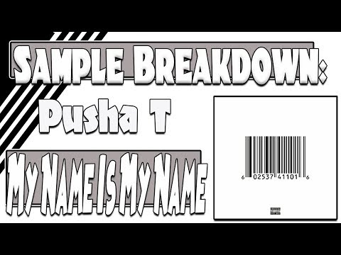 Sample Breakdown: My Name Is My Name