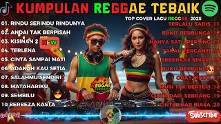 Download lagu Full Album Reggae Top Lagu Spotify Indonesia 2025 🎧🔥 Kumpulan Musik Cover SKA REGGAE Terbaru 2025 mp3