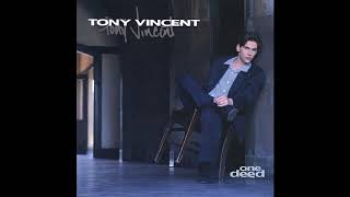 05 •  Tony Vincent - One Deed mp3