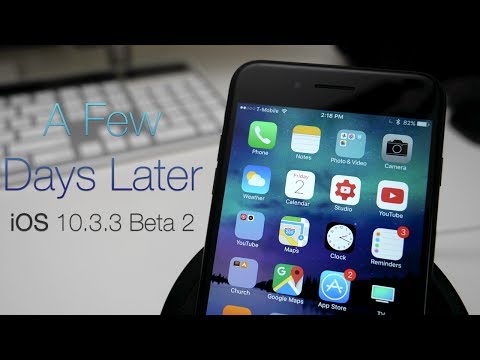 iOS 10.3.3 Beta 2 - A Few Days Later
