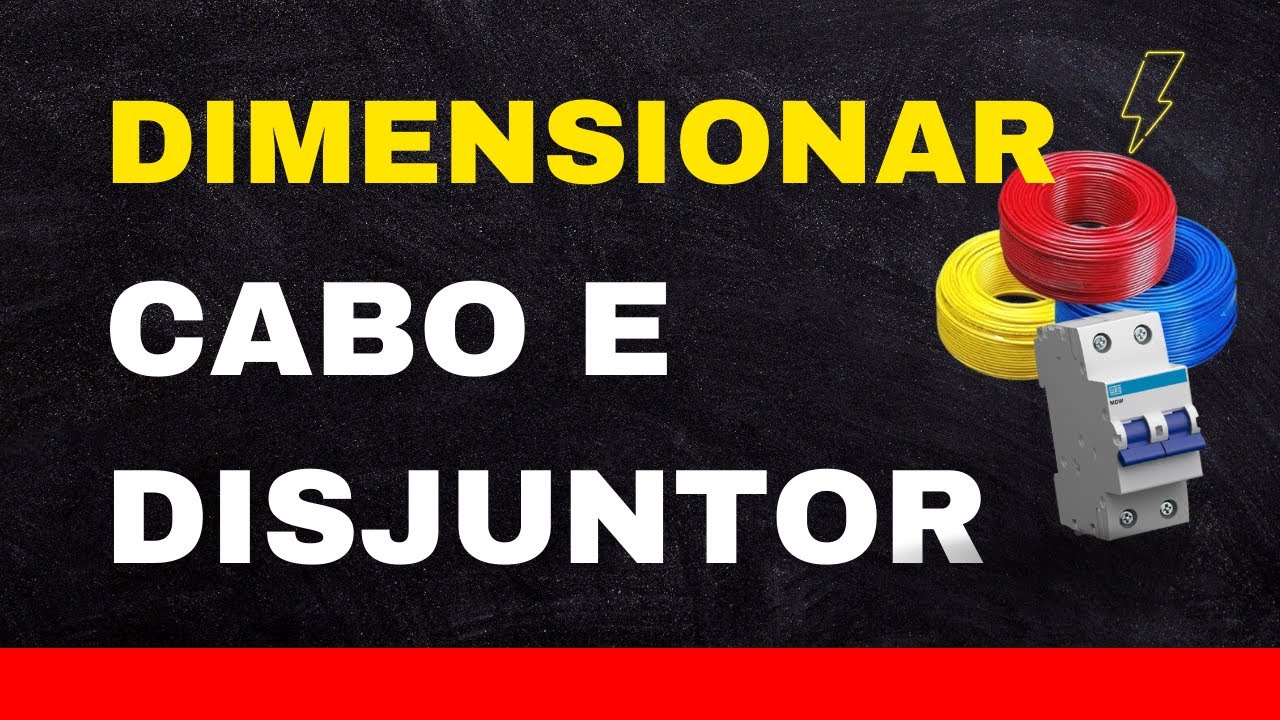 Dimensionar cabo e disjuntor! FÁCIL!