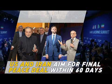 US and Iran aim for final peace deal within 60 days