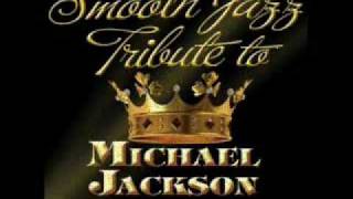 Black or White - Michael Jackson Smooth Jazz Tribute