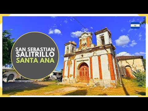 SAN SEBASTIÁN SALITRILLO un pequeño y lindo pueblo en SANTA ANA OESTE (SAO) - EL SALVADOR 2026