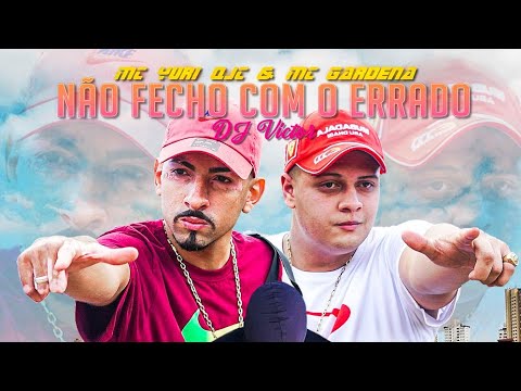 Yuri Vit , MC Gardena - Não Fecho Com Errado ( Vídeo Clipe ) ( DJ Victor ) 2020